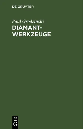 Grodzinski |  Diamant-Werkzeuge | eBook | Sack Fachmedien