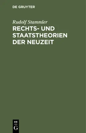 Stammler |  Rechts- und Staatstheorien der Neuzeit | eBook | Sack Fachmedien