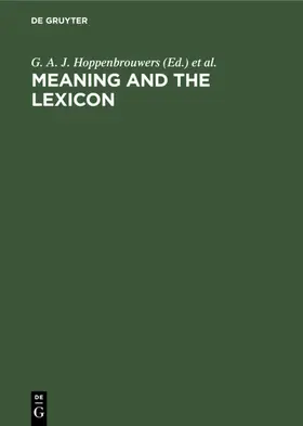 Hoppenbrouwers / Seuren / Weijters |  Meaning and the lexicon | eBook | Sack Fachmedien