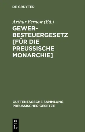 Fernow |  Gewerbesteuergesetz [für die Preußische Monarchie] | eBook | Sack Fachmedien