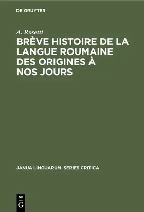 Rosetti |  Brève histoire de la langue roumaine des origines à nos jours | eBook | Sack Fachmedien