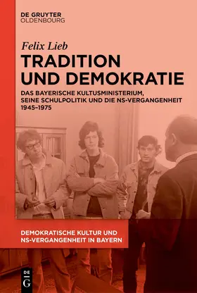 Lieb |  Tradition und Demokratie | Buch |  Sack Fachmedien