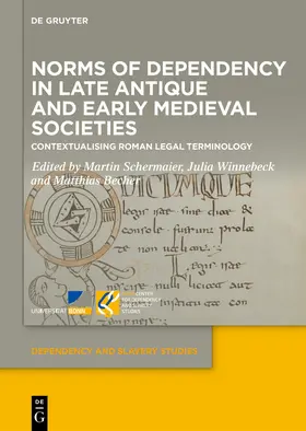 Schermaier / Winnebeck / Becher |  Norms of Dependency in Late Antique and Early Medieval Societies | Buch |  Sack Fachmedien