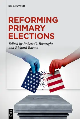 Boatright / Barton |  Reforming Primary Elections | Buch |  Sack Fachmedien