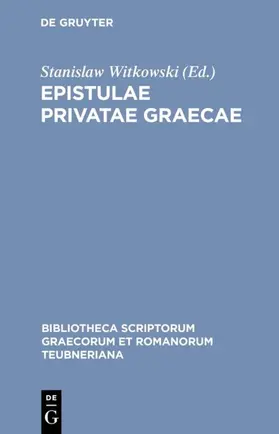 Witkowski |  Epistulae privatae graecae | eBook | Sack Fachmedien
