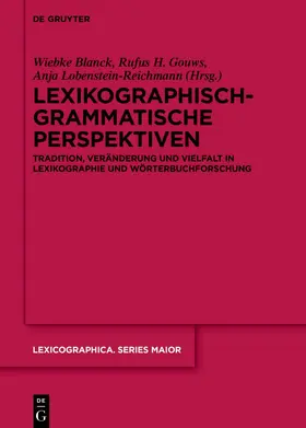 Blanck / Gouws / Lobenstein-Reichmann |  Lexikographisch-grammatische Perspektiven | eBook | Sack Fachmedien