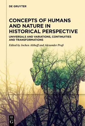 Althoff / Pruß |  Concepts of Humans and Nature in Historical Perspective | Buch |  Sack Fachmedien