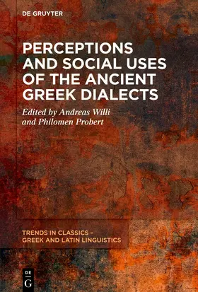 Willi / Probert |  Perceptions and Social Uses of the Ancient Greek Dialects | Buch |  Sack Fachmedien