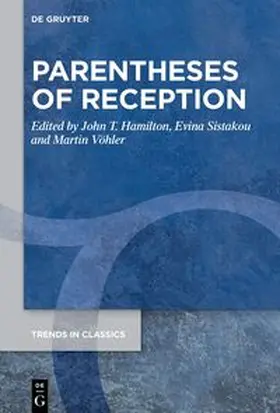 Hamilton / Sistakou / Vöhler |  Parentheses of Reception | eBook | Sack Fachmedien