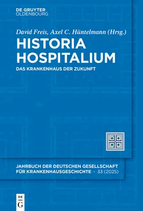 Freis / Hüntelmann |  Historia Hospitalium | eBook | Sack Fachmedien