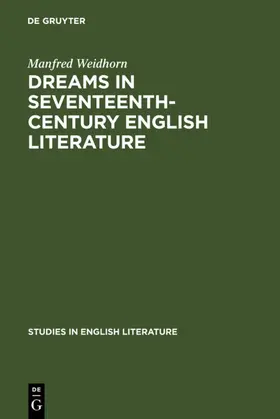 Weidhorn |  Dreams in seventeenth-century English literature | eBook | Sack Fachmedien
