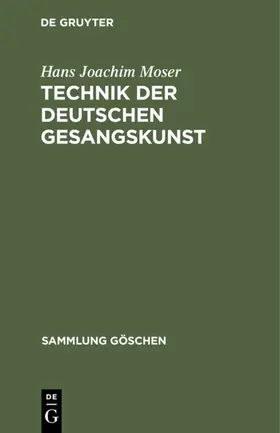 Moser |  Technik der deutschen Gesangskunst | eBook | Sack Fachmedien