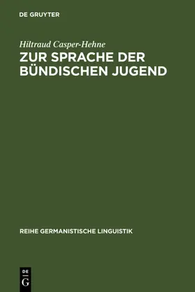 Casper-Hehne |  Zur Sprache der bündischen Jugend | eBook | Sack Fachmedien