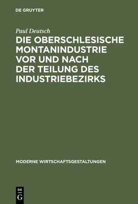 Deutsch |  Die oberschlesische Montanindustrie vor und nach der Teilung des Industriebezirks | eBook | Sack Fachmedien