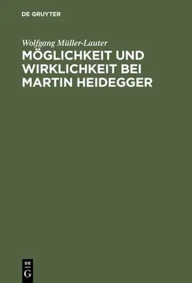 Müller-Lauter |  Möglichkeit und Wirklichkeit bei Martin Heidegger | eBook | Sack Fachmedien