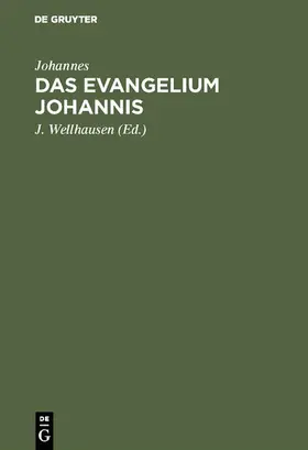 Johannes / Wellhausen |  Das Evangelium Johannis | eBook | Sack Fachmedien
