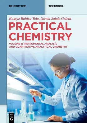 Bahiru Tola / Salale Geleta / Selale Geleta |  Practical Chemistry | eBook | Sack Fachmedien