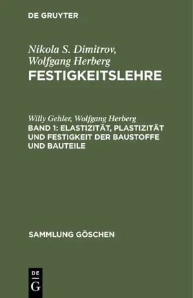 Gehler / Herberg |  Elastizität, Plastizität und Festigkeit der Baustoffe und Bauteile | eBook | Sack Fachmedien