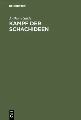 Saidy |  Kampf der Schachideen | eBook | Sack Fachmedien