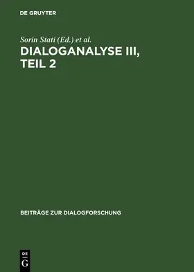 Stati / Weigand / Hundsnurscher |  Dialoganalyse III, Teil 2 | eBook | Sack Fachmedien