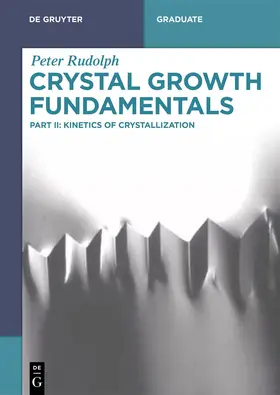 Rudolph | Crystal Growth Fundamentals | Buch | 978-3-11-171416-5 | www2.sack.de