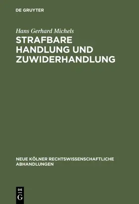 Michels |  Strafbare Handlung und Zuwiderhandlung | eBook | Sack Fachmedien