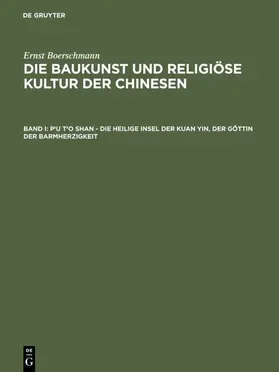 Boerschmann | P'u t'o shan – Die heilige Insel der Kuan yin, der Göttin der Barmherzigkeit | E-Book | sack.de