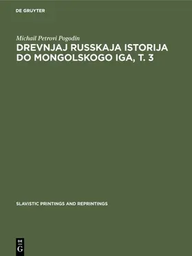 Pogodin |  Drevnjaj russkaja istorija do mongolskogo iga, T. 3 | eBook | Sack Fachmedien