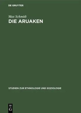 Schmidt |  Die Aruaken | eBook | Sack Fachmedien