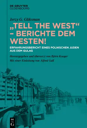 Gliksman / Kooger |  „Tell the West“ – Berichte dem Westen! | eBook | Sack Fachmedien