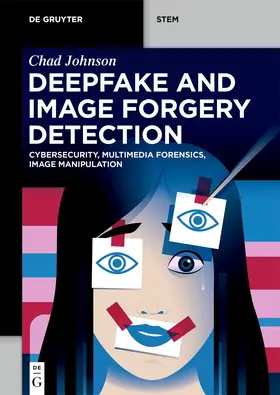 Johnson | Deepfake and Image Forgery Detection | E-Book | www2.sack.de