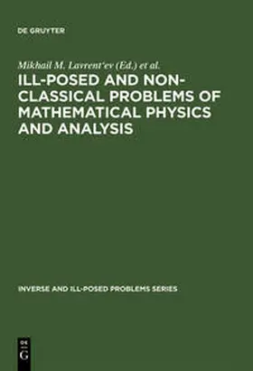 Lavrent'ev / Kabanikhin / Begmatov |  Ill-Posed and Non-Classical Problems of Mathematical Physics and Analysis | Buch |  Sack Fachmedien