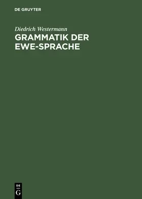 Westermann |  Grammatik der Ewe-Sprache | Buch |  Sack Fachmedien