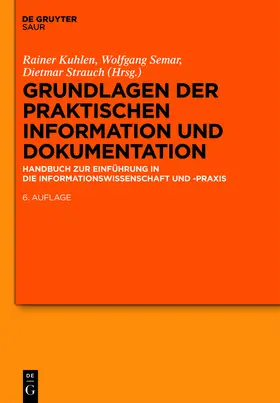 Kuhlen / Semar / Strauch |  Grundlagen der praktischen Information und Dokumentation | Buch |  Sack Fachmedien
