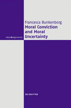 Bunkenborg |  Moral Conviction and Moral Uncertainty | eBook | Sack Fachmedien