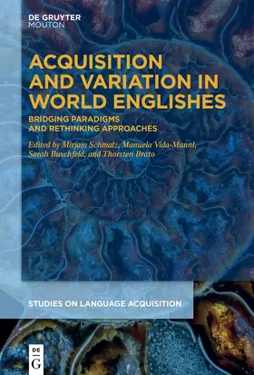 Schmalz / Vida-Mannl / Buschfeld |  Acquisition and Variation in World Englishes | Buch |  Sack Fachmedien