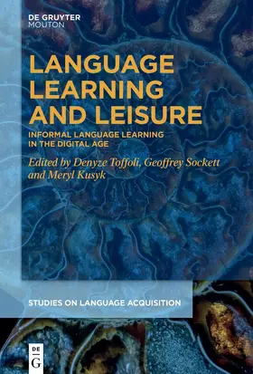 Toffoli / Sockett / Kusyk | Language Learning and Leisure | Buch | 978-3-11-221392-6 | sack.de