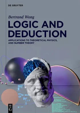 Wong | Logic and Deduction | E-Book | www2.sack.de