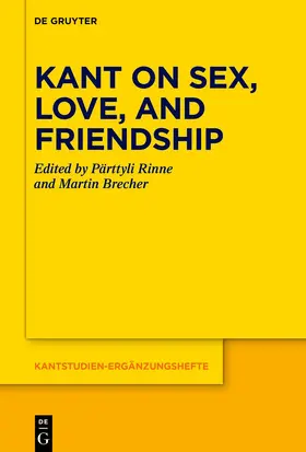 Brecher / Rinne |  Kant on Sex, Love, and Friendship | Buch |  Sack Fachmedien