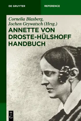 Blasberg / Grywatsch |  Annette von Droste-Hülshoff Handbuch | Buch |  Sack Fachmedien