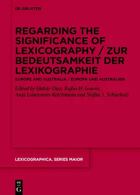 Dias / Gouws / Lobenstein-Reichmann |  Regarding the Significance of Lexicography / Zur Bedeutsamkeit der Lexikographie | eBook | Sack Fachmedien