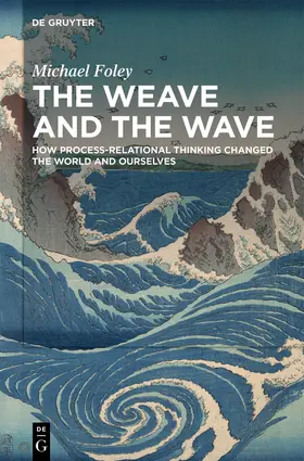 Foley | The Weave and the Wave | E-Book | www2.sack.de
