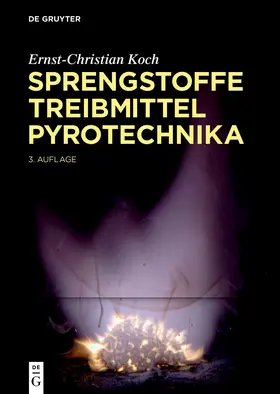 Koch |  Sprengstoffe. Treibmittel, Pyrotechnika | Buch |  Sack Fachmedien