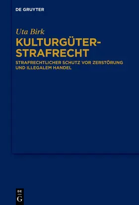 Birk |  Kulturgüterstrafrecht | Buch |  Sack Fachmedien