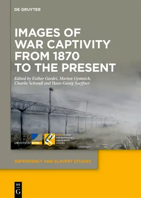 Gardei / Gymnich / Schwall |  Images of War Captivity from 1870 to the Present | Buch |  Sack Fachmedien