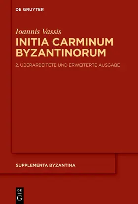 Vassis |  Initia Carminum Byzantinorum | Buch |  Sack Fachmedien