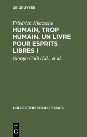 Nietzsche / Colli / Montinari |  Humain, trop humain. Un livre pour esprits libres I | Buch |  Sack Fachmedien