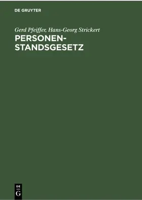Strickert / Pfeiffer | Personenstandsgesetz | Buch | 978-3-11-230082-4 | www2.sack.de