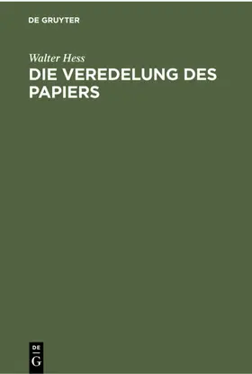 Hess |  Die Veredelung des Papiers | Buch |  Sack Fachmedien