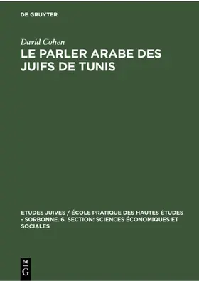 Cohen |  Le parler arabe des Juifs de Tunis | Buch |  Sack Fachmedien
